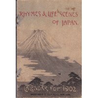 ちりめん本・1902年カレンダー詩文と日本の生活情景　Rhymes &　Life Scenes　of Japan Calendar for the Year 1902