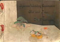 「日本の婚礼ー古今の風習」（英）Japanese Wedding Ceremonies. Old and New　著者　栗塚龍